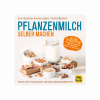 Rezeptbuch "Hausgemachte Pflanzliche Milch" — imagen 1