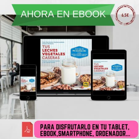 E-book "Haz tus leches vegetales caseras" en pdf